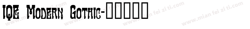 IQE Modern Gothic字体转换